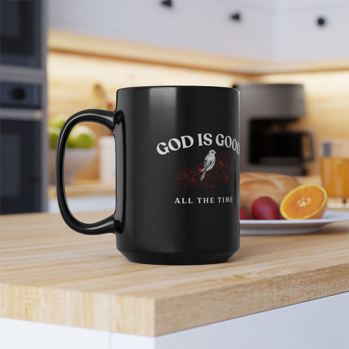Inspirational Black Mug - 'God Is Good All The Time' - 11oz & 15oz Options
