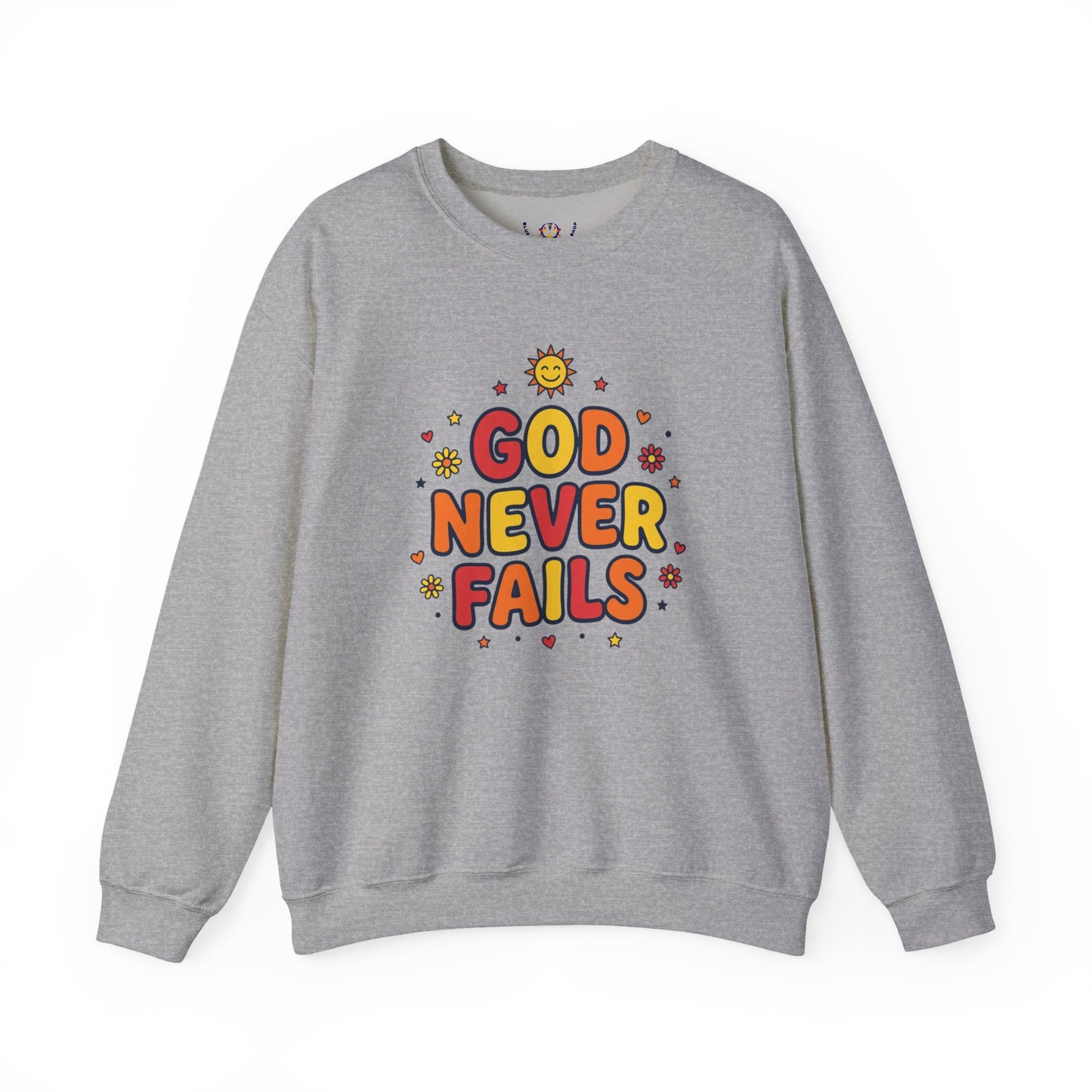 God Never Fails Crewneck Sweatshirt | Christian Encouragement, Retro Pastel Groovy