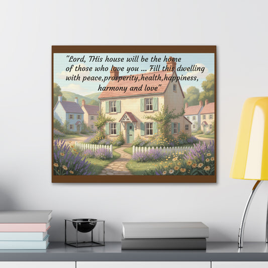 Canvas Print - "Lord, This House Will Be the Home" Cottage Blessing
