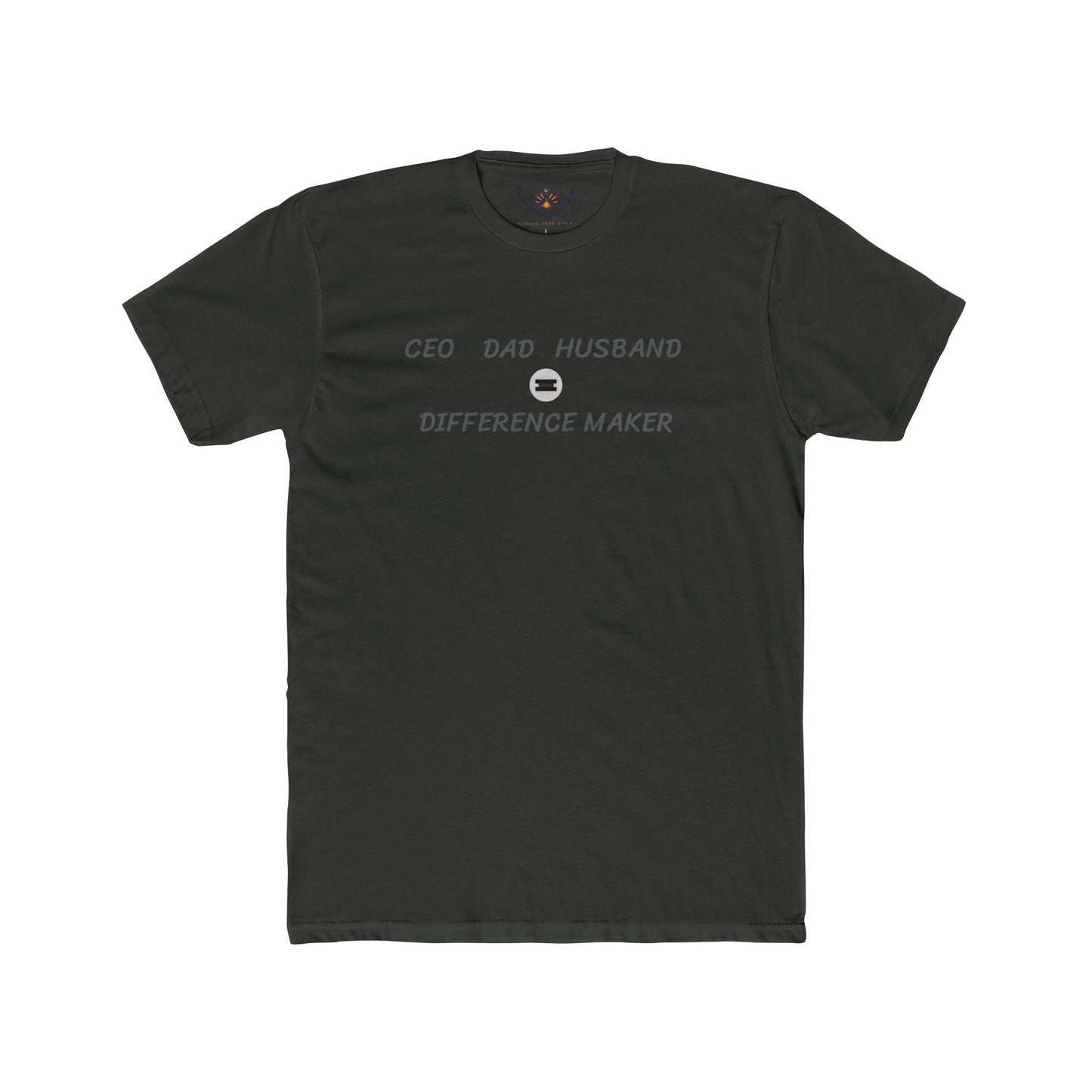 Difference Maker Tee — CEO • Dad • Husband Crewneck