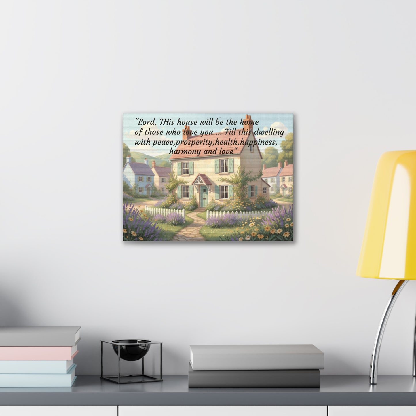Canvas Print - "Lord, This House Will Be the Home" Cottage Blessing
