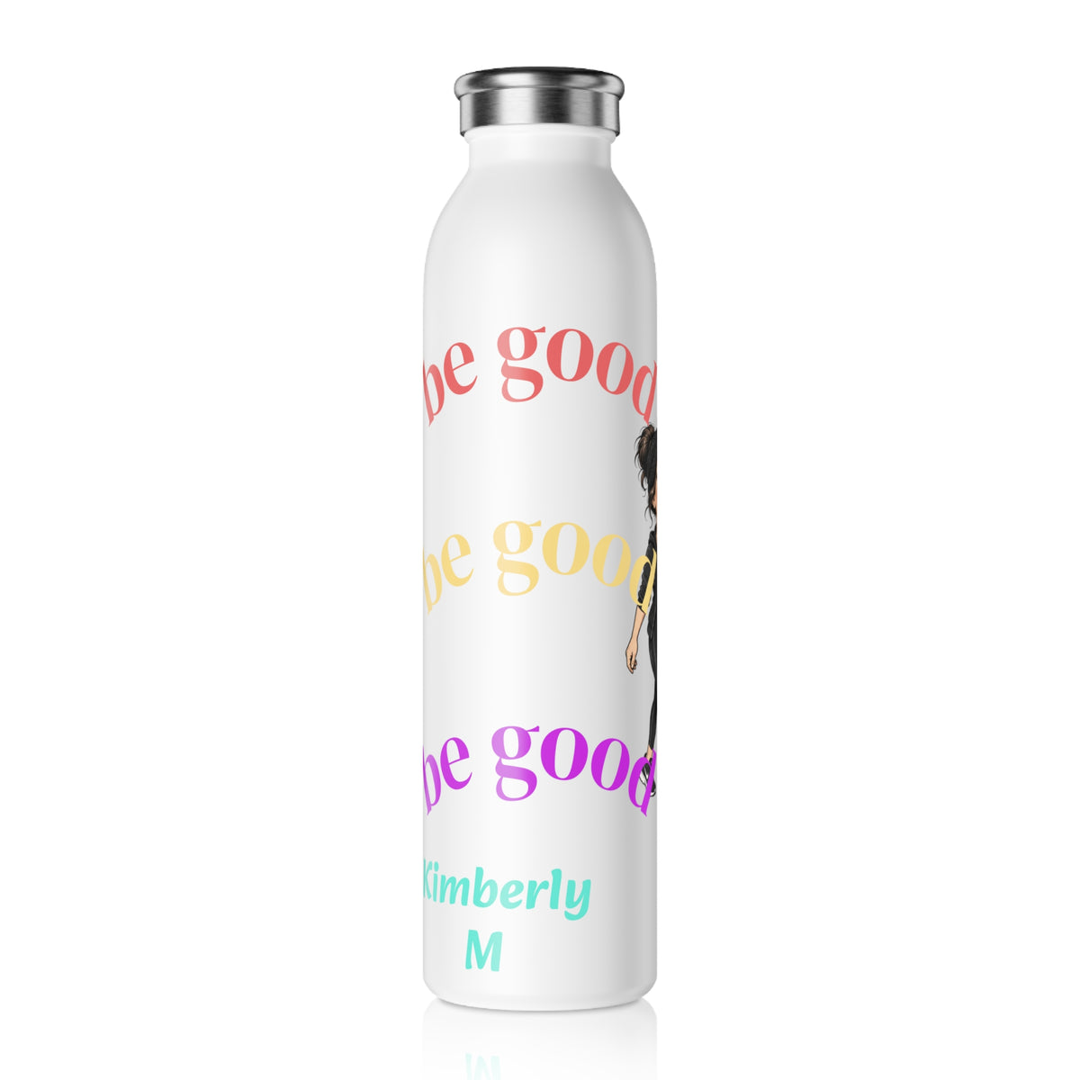 Slim Water Bottle — 'Be Good' Motivational Fitness Bottle with Walking Cartoon and Custom Name