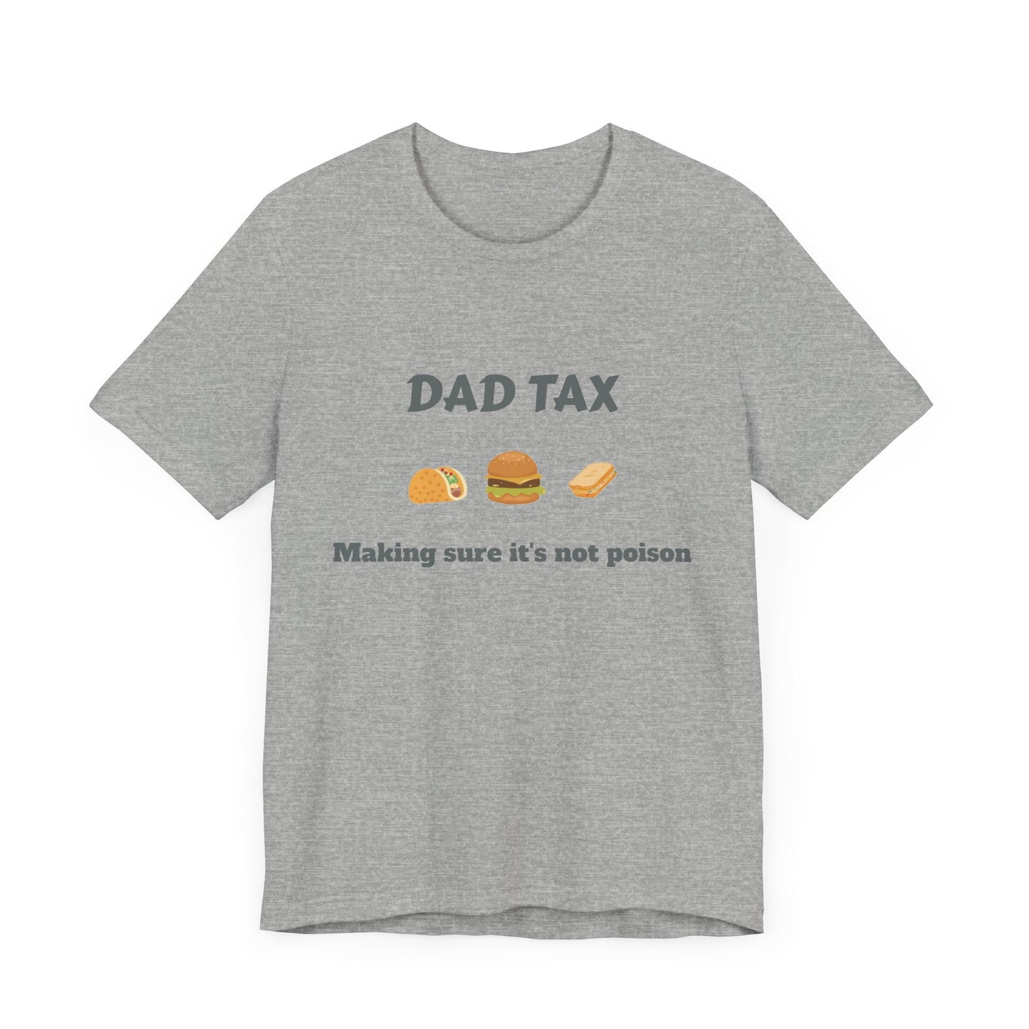 Unisex T-Shirt for Tax Dad - Food Safety Humor Tee