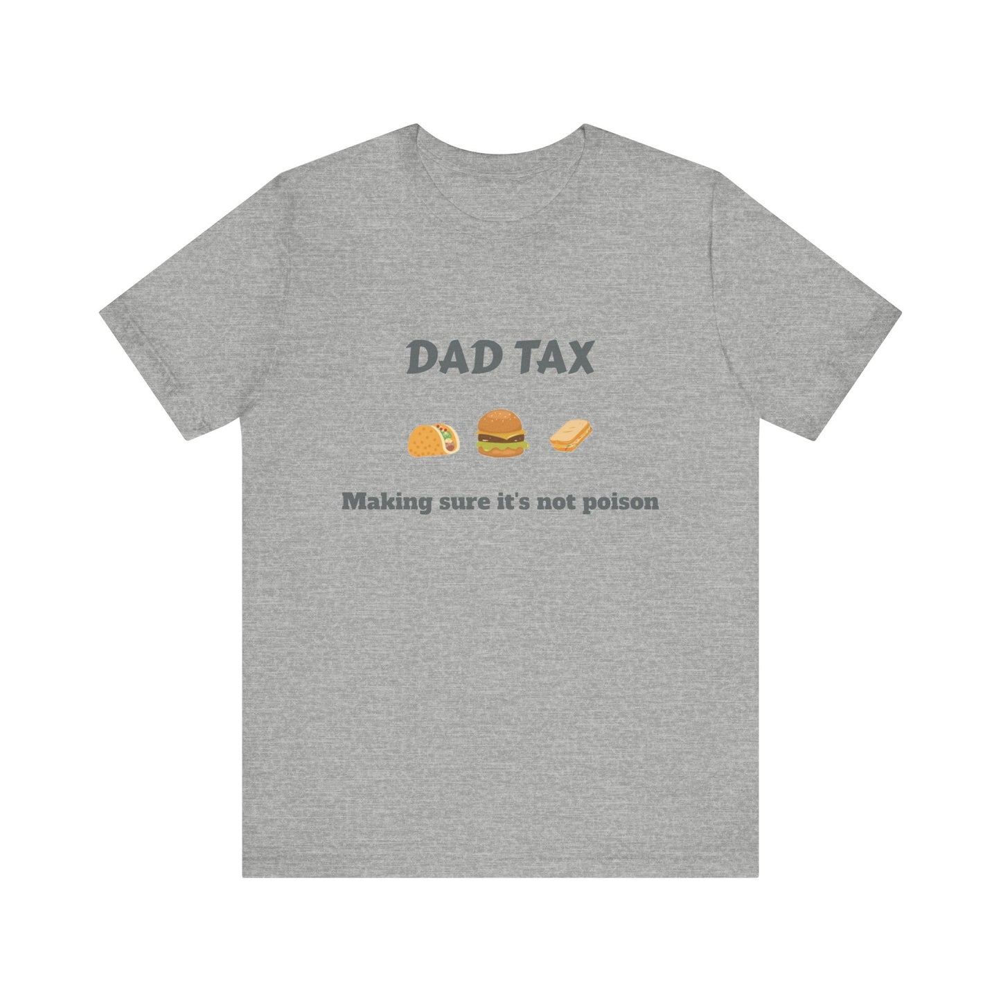 Unisex T-Shirt for Tax Dad - Food Safety Humor Tee
