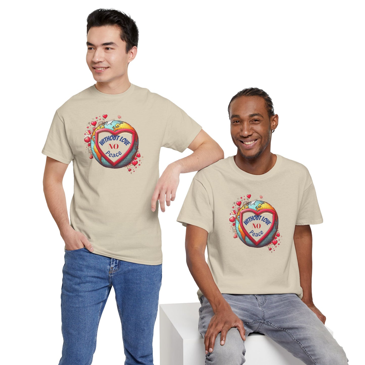 T-shirt Without Love There Is No Peace