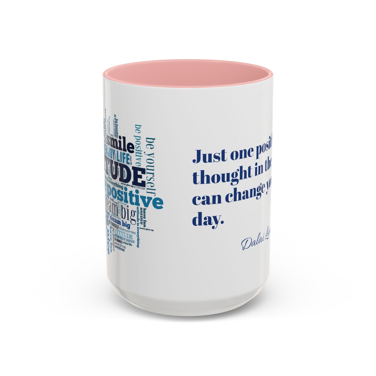 Positive Attitude Accent Coffee Mug (11, 15oz)