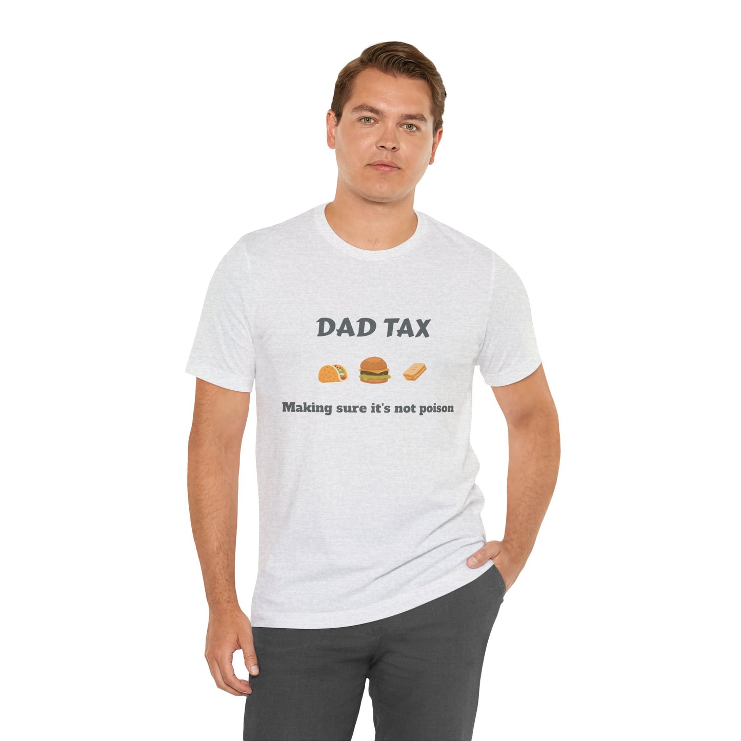 Unisex T-Shirt for Tax Dad - Food Safety Humor Tee