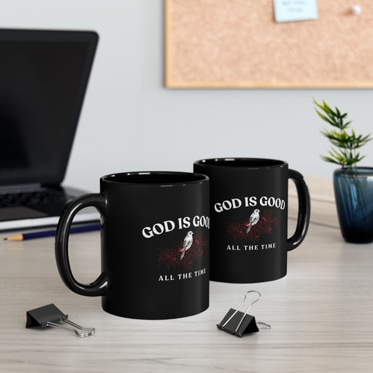 Inspirational Black Mug - 'God Is Good All The Time' - 11oz & 15oz Options