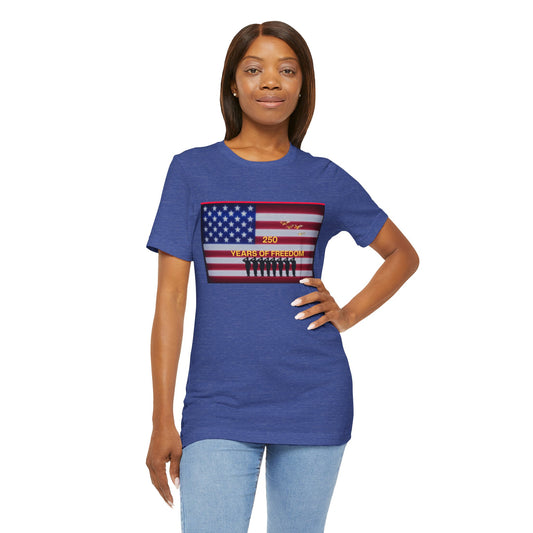 T-Shirt — "250 Years of Freedom" American Flag Patriotic Tee
