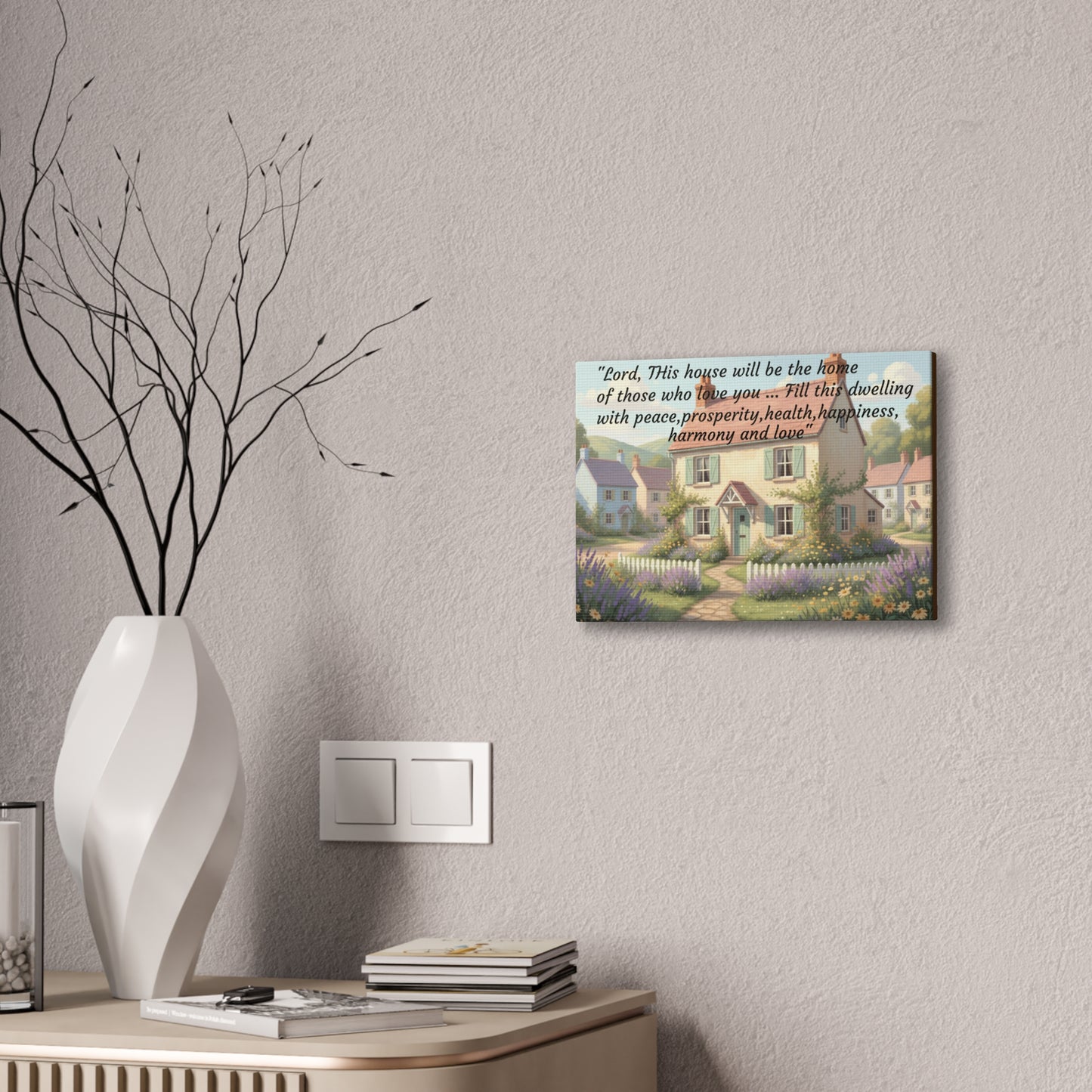 Canvas Print - "Lord, This House Will Be the Home" Cottage Blessing