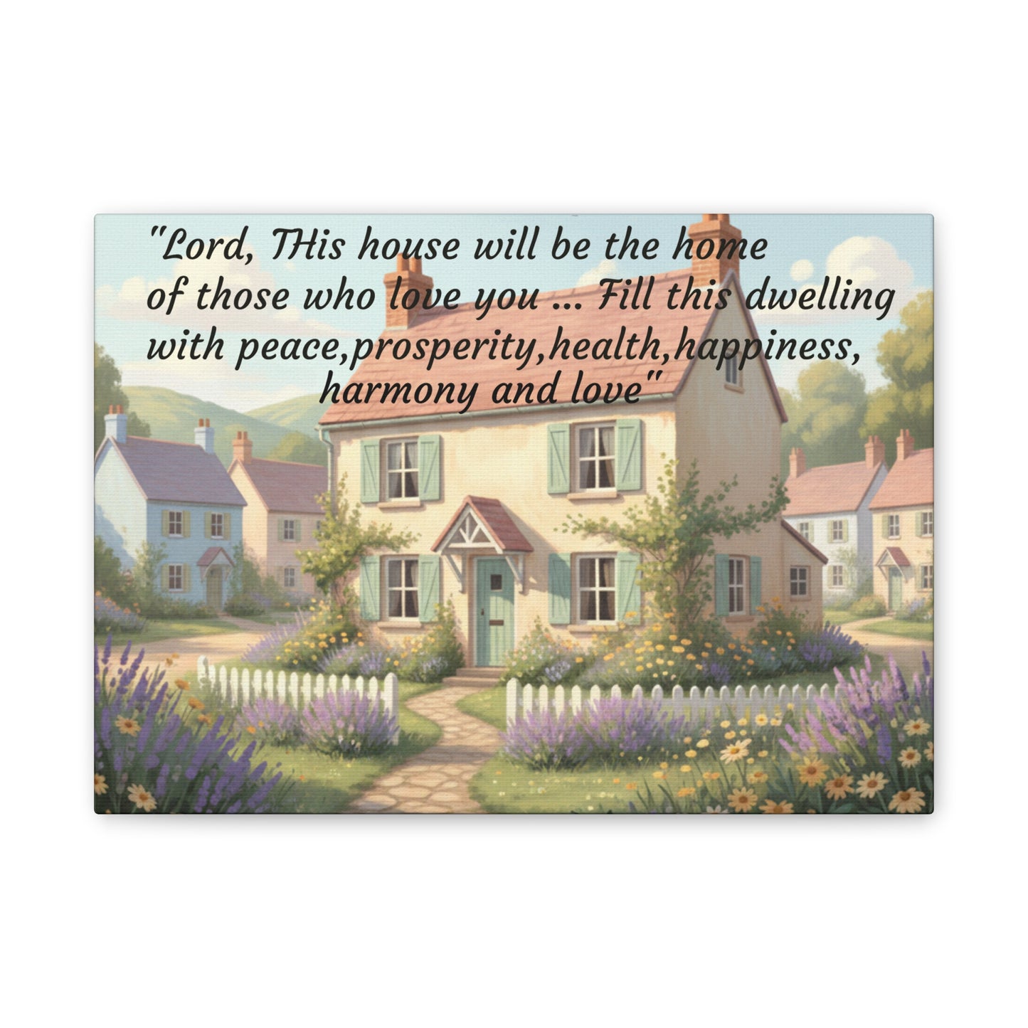 Canvas Print - "Lord, This House Will Be the Home" Cottage Blessing